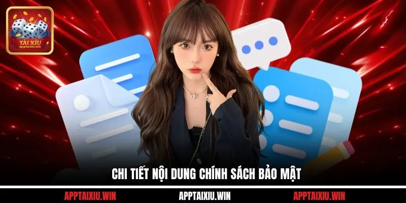 Chính Sách Bảo Mật 10 Chi tiết nội dung chính sách bảo mật