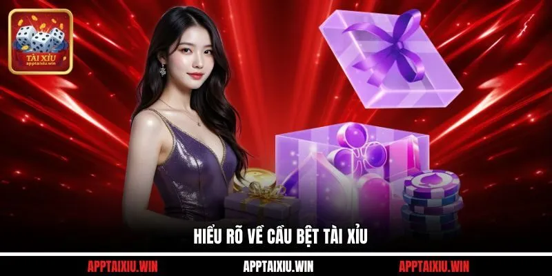 Cầu Bệt Tài Xỉu - Chiến Thuật Vàng Giúp Tăng Tỷ Lệ Thắng 2 Hiểu rõ về cầu bệt Tài Xỉu