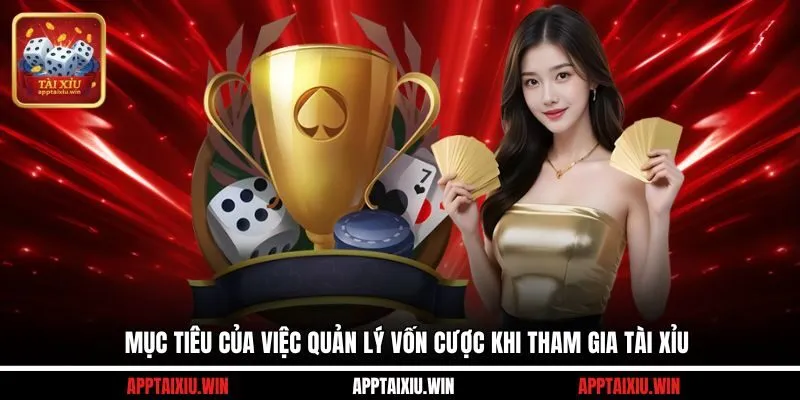 Cách Quản Lý Vốn Khi Chơi Tài Xỉu Hiệu Quả Nhất Năm 2025 2 Mục tiêu của việc quản lý vốn cược khi tham gia tài xỉu