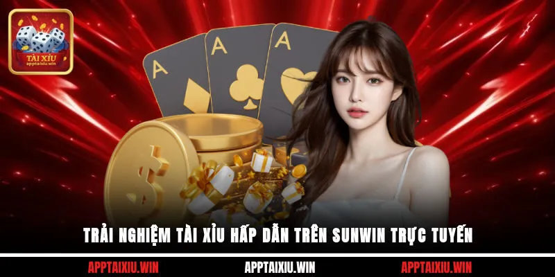 Sunwin 2 Trải nghiệm tài xỉu hấp dẫn trên Sunwin trực tuyến