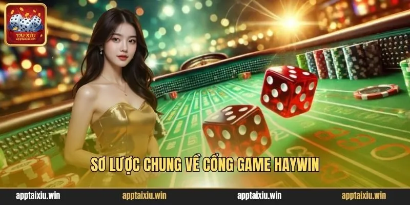 HayWin 1 Sơ lược chung về cổng game HayWin